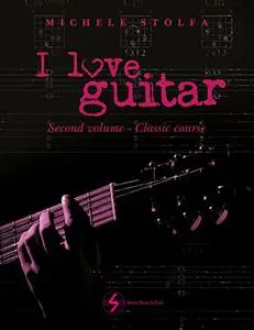 I love guitar: second volume classic course