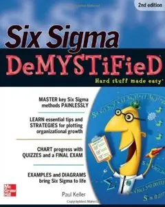Six Sigma Demystified, Second Edition (repost)