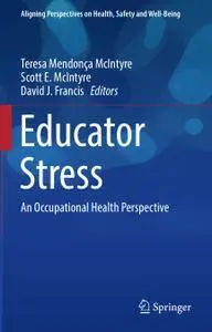 Educator Stress: An Occupational Health Perspective