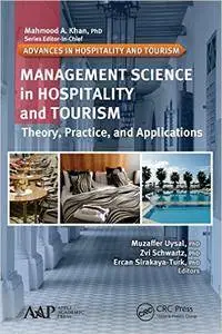 Management Science in Hospitality and Tourism: Theory, Practice, and Applications