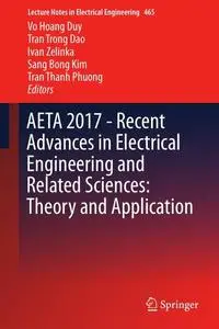 AETA 2017 - Recent Advances in Electrical Engineering and Related Sciences: Theory and Application (Repost)