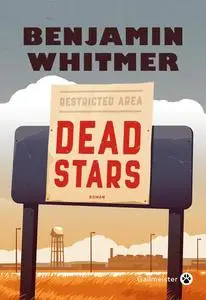 Benjamin Whitmer, "Dead Stars"