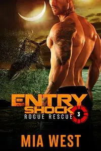 «Entry Shock» by Mia West