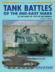 Tank Battles of the Mid-East Wars (2): The Wars Of 1973 To The Present