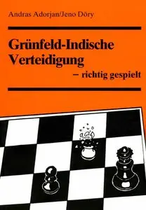 Grünfeld-Indische Verteidigung by Adorjan, A., Döry, J. & Gutman [Repost]