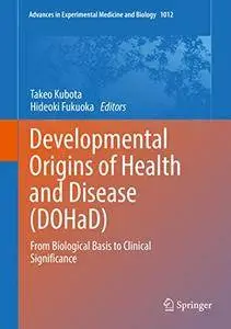 Developmental Origins of Health and Disease (DOHaD)