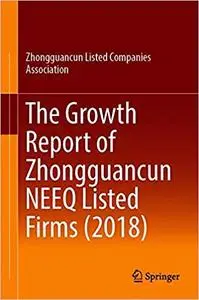 The Growth Report of Zhongguancun NEEQ Listed Firms