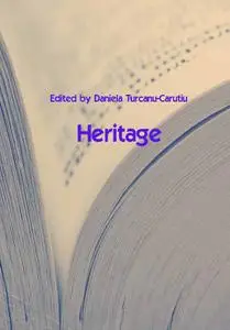 "Heritage" ed. by Daniela Turcanu-Carutiu