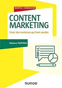 Content Marketing : Créer des contenus qui font vendre