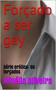 «Forçado Erótico» by Irinélia Oliveira