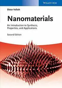 Nanomaterials: An Introduction to Synthesis, Properties and Applications, 2nd Edition