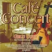 Gelu Cuzic - Cafe concert (2005)