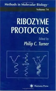 Ribozyme Protocols (Methods in Molecular Biology) by Philip C. Turner [Repost]