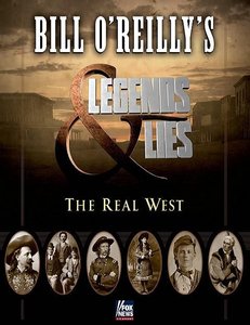 Fox News - Legends and Lies: The Real West (2015)