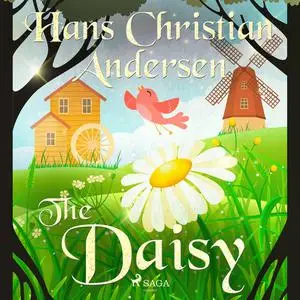 «The Daisy» by Hans Christian Andersen