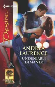 «Undeniable Demands» by Andrea Laurence