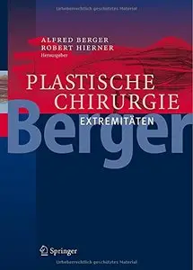 Plastische Chirurgie: Band IV: Extremitäten (German Edition) (Repost)