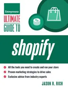 The Ultimate Guide to Shopify (Entrepreneur Ultimate Guide)