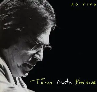 Antonio Carlos Jobim - Tom Canta Vinicius: Ao Vivo [Recorded 1990] (2000)