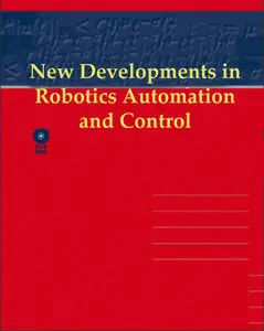 New Developments in Robotics Automation and Control (Repost)   