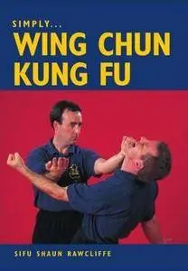 Simply Wing Chun Kung Fu