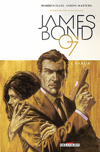 James Bond - Tome 1 - VARGR