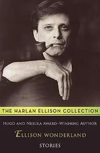 «Ellison Wonderland» by Harlan Ellison