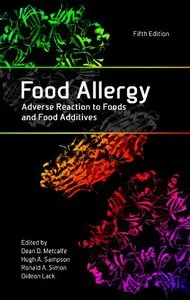 Food Allergy: Adverse Reaction to Foods and Food Additives, 5th Edition