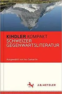 Kindler Kompakt: Schweizer Literatur (Repost)
