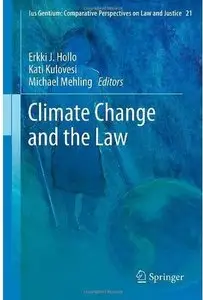 Erkki J. Hollo, Kati Kulovesi, Michael Mehling - Climate Change and the Law [Repost]
