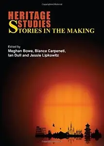 Heritage Studies: Stories in the Making