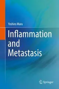 Inflammation and Metastasis by Yoshiro Maru