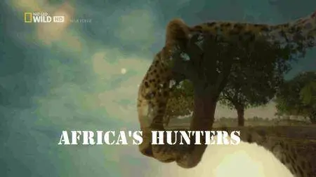 National Geographic - Africa's Hunters (2017)