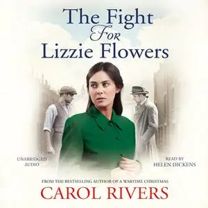 «The Fight for Lizzie Flowers» by Carol Rivers