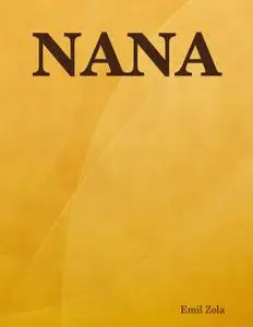 «Nana» by Emil Zola