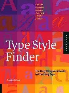 Type Style Finder: The Busy Designer's Guide to Type (Repost)