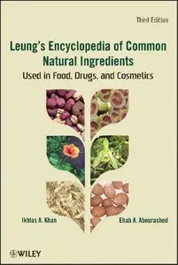 Leung's Encyclopedia of Common Natural Ingredients, Third Edition (repost)
