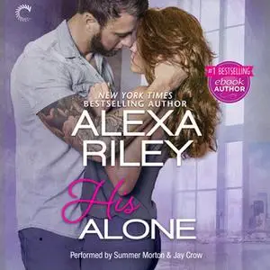 «His Alone» by Alexa Riley