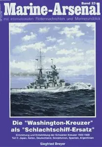 Die "Washington-Kreuzer" als "Schlachtschiff-Ersatz" Teil II (Marine-Arsenal Band 23) (Repost)