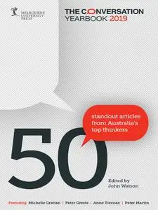 The Conversation Yearbook 2019: 50 Standout articles from Australia's top thinkers