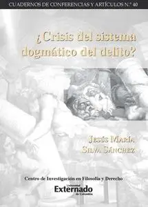 «¿Crisis del sistema dogmático del delito?» by Silva Sánchez Jesús María