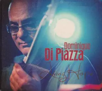 Dominique Di Piazza - Living Hope (2016)