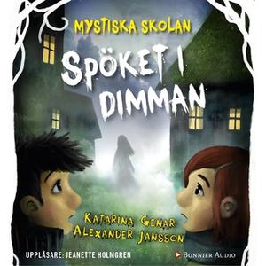 «Mystiska skolan: Spöket i dimman» by Katarina Genar