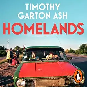 Homelands: A Personal History of Europe [Audiobook]