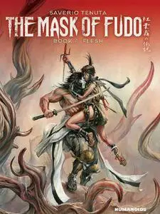 Humanoids-The Mask Of Fudo 2019 Vol 04 Flesh 2021 Hybrid Comic eBook