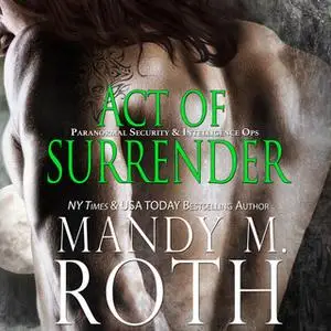 «Act of Surrender» by Mandy M. Roth