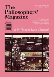 The Philosophers' Magazine - 4th Quarter 2016