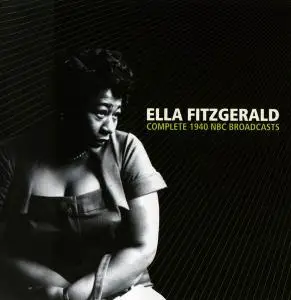 Ella Fitzgerald - Complete 1940 NBC Broadcasts (2006)