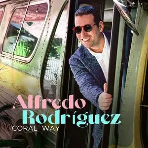 Alfredo Rodriguez - Coral Way (2023) [Official Digital Download 24/88]