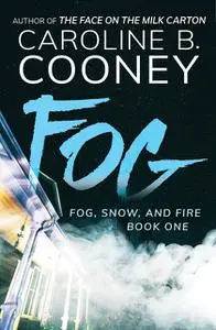 «Fog» by Caroline B. Cooney